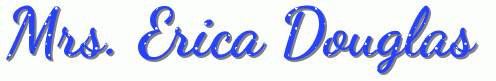Mrs. Erica Douglas 