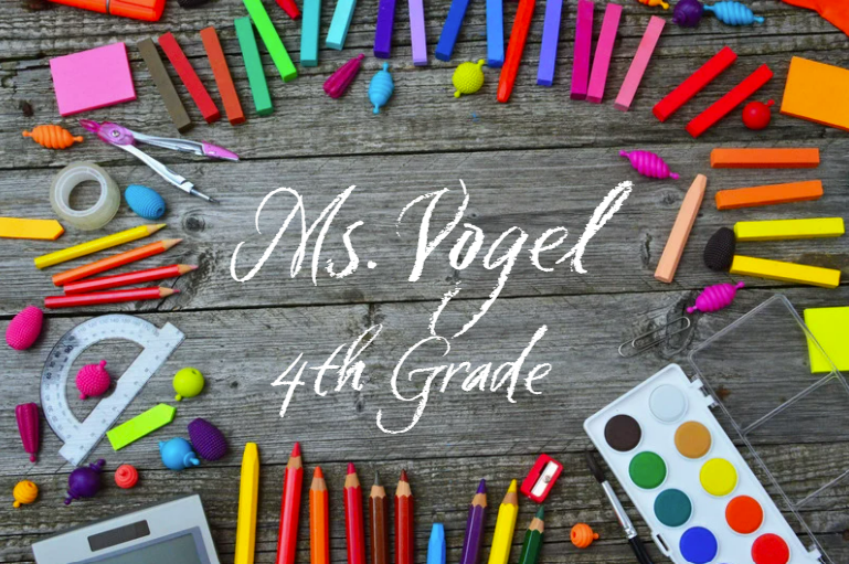 Ms. Vogel - 4th Grade