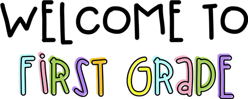 First Grade / Welcome First Grade / Welcome